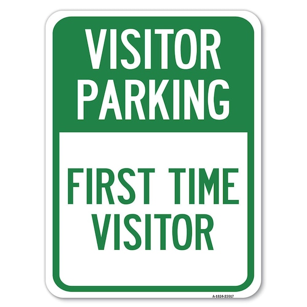 Reserved Parking Visitor Parking First Time Visitor Rust Proof Parking, A-1824-23017